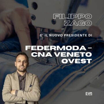 Filippo Zago, nuovo Presidente per Federmoda CNA Veneto Ovest